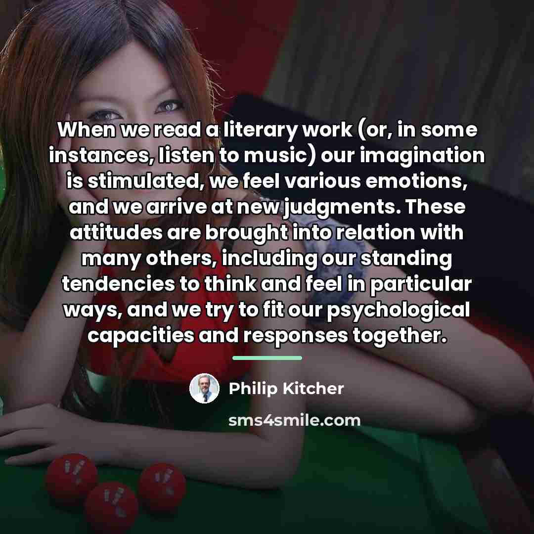 “When we read a literary work (or, in some instances,…” quote by Philip Kitcher