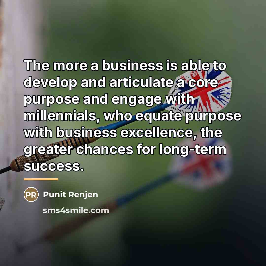 “The more a business is able to develop and articulate…” quote by Punit Renjen