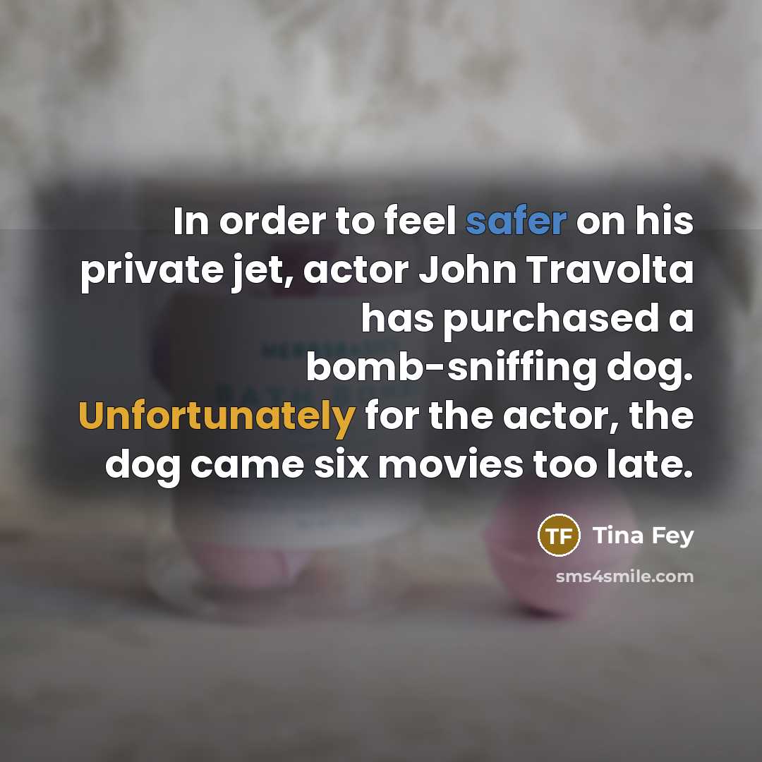 “In order to feel safer on his private jet, actor…” quote by Tina Fey