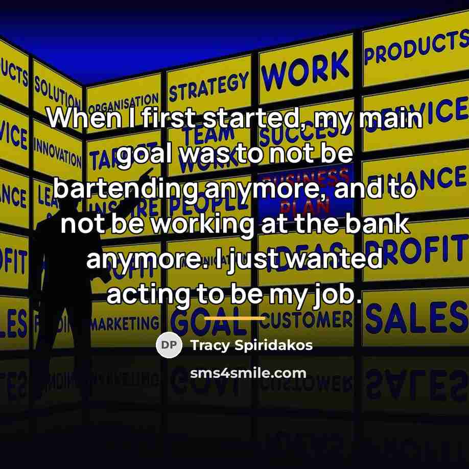 “When I first started, my main goal was to not…” quote by Tracy Spiridakos