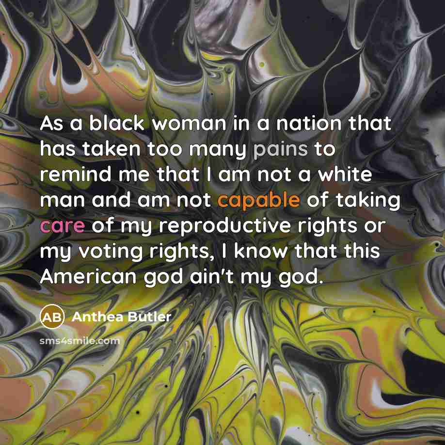 “As a black woman in a nation that has taken…” quote by Anthea Butler