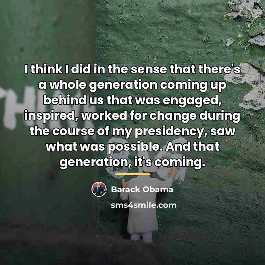 “I think I did in the sense that there's a…” quote by Barack Obama
