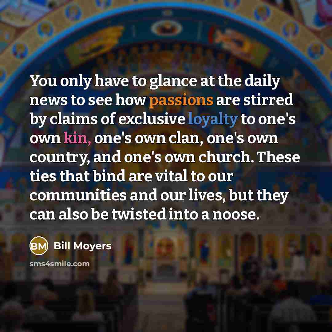 “You only have to glance at the daily news to…” quote by Bill Moyers
