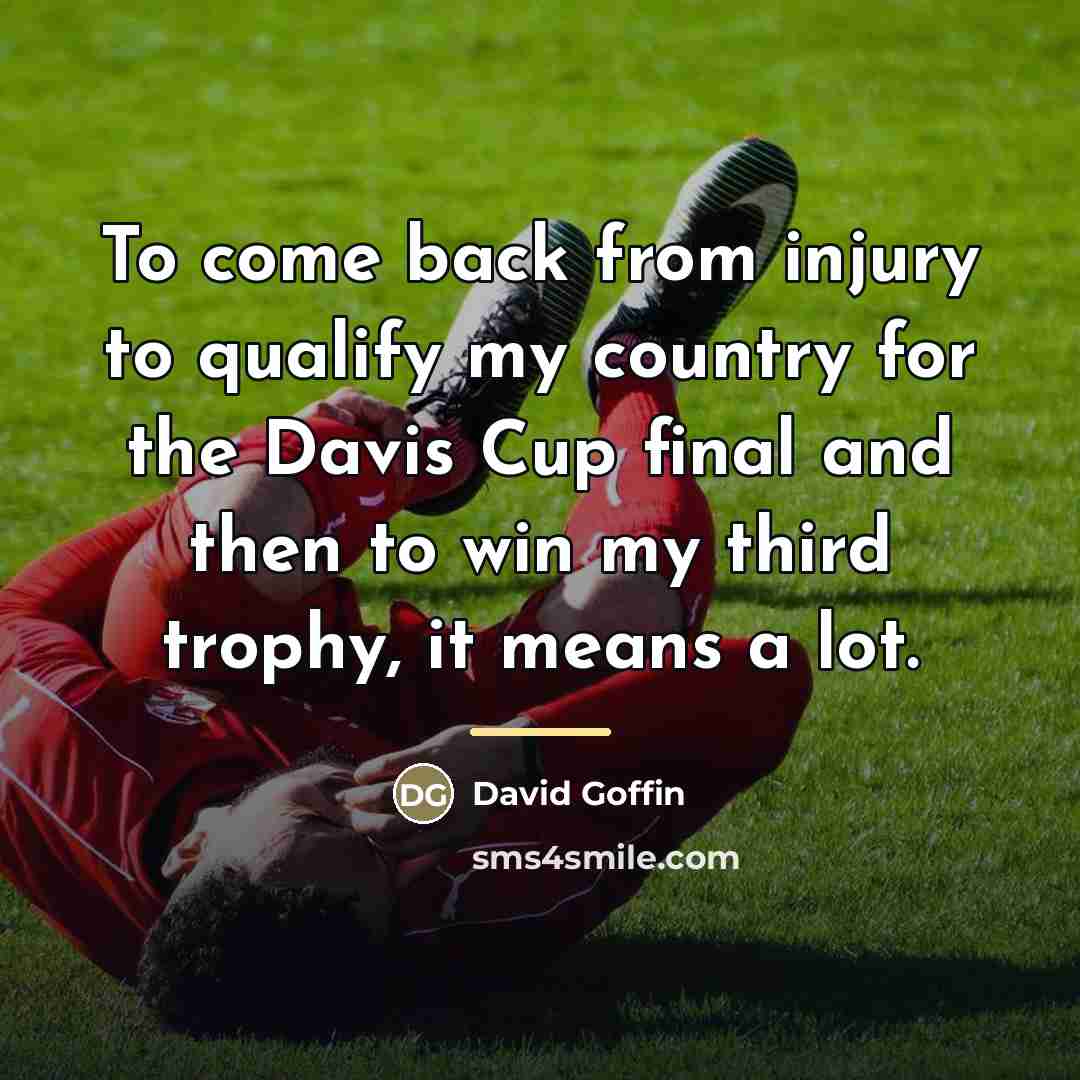 “To come back from injury to qualify my country for…” quote by David Goffin