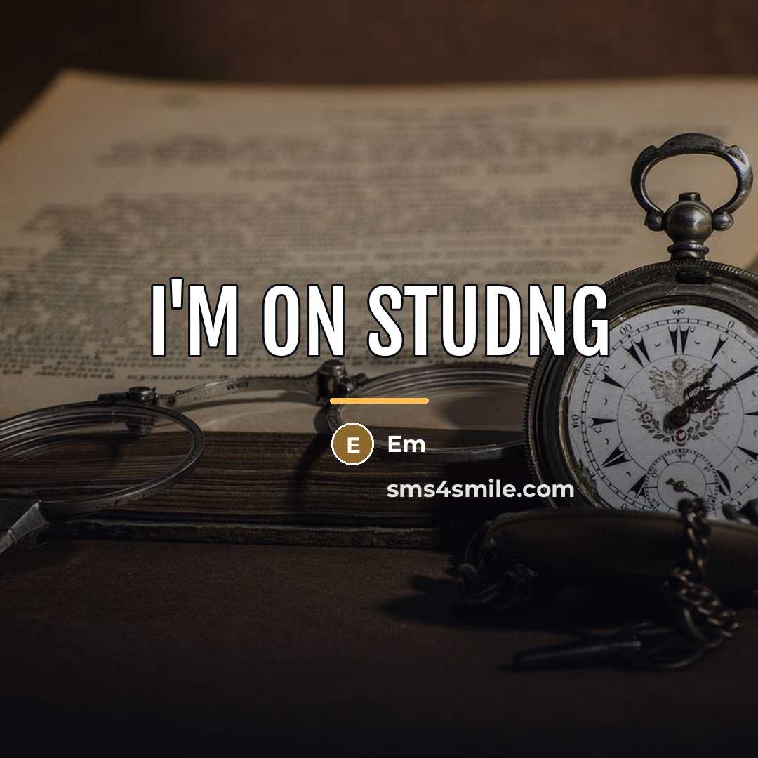 “I'm on studng…” quote by Em