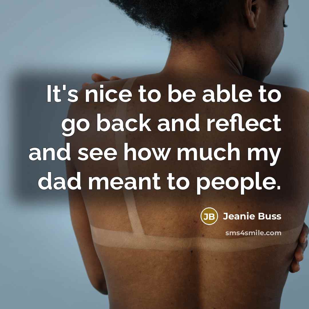 “It's nice to be able to go back and reflect…” quote by Jeanie Buss