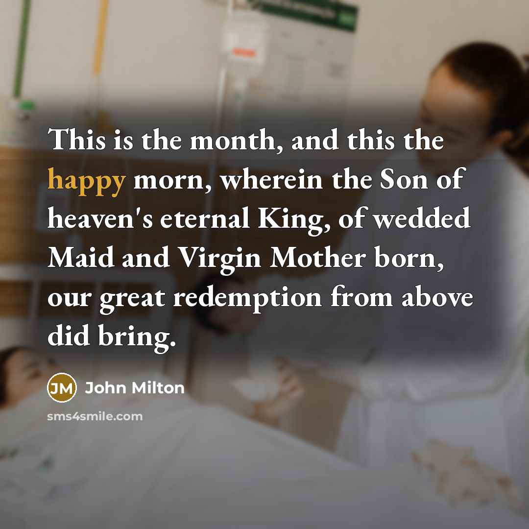 “This is the month, and this the happy morn, wherein…” quote by John Milton
