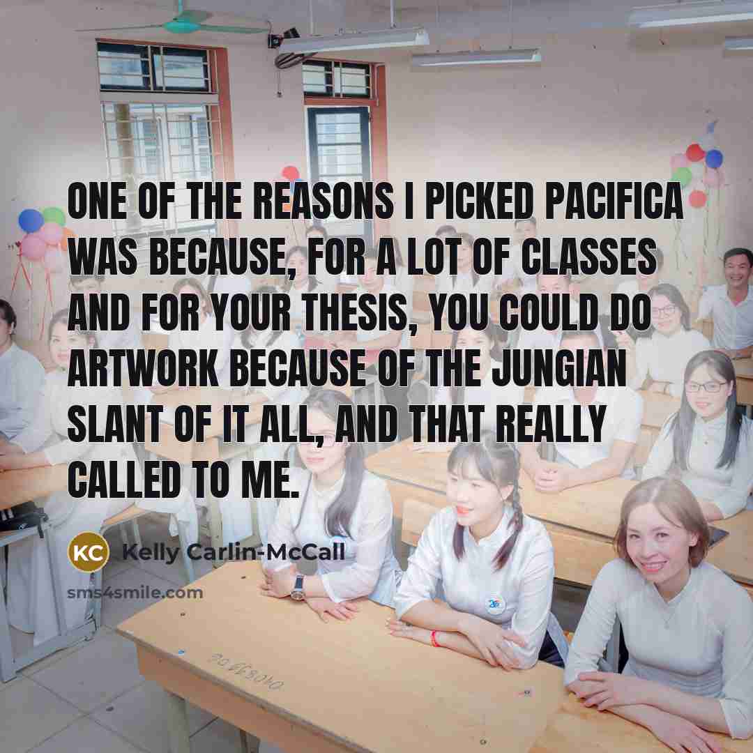 “One of the reasons I picked Pacifica was because, for…” quote by Kelly Carlin-McCall