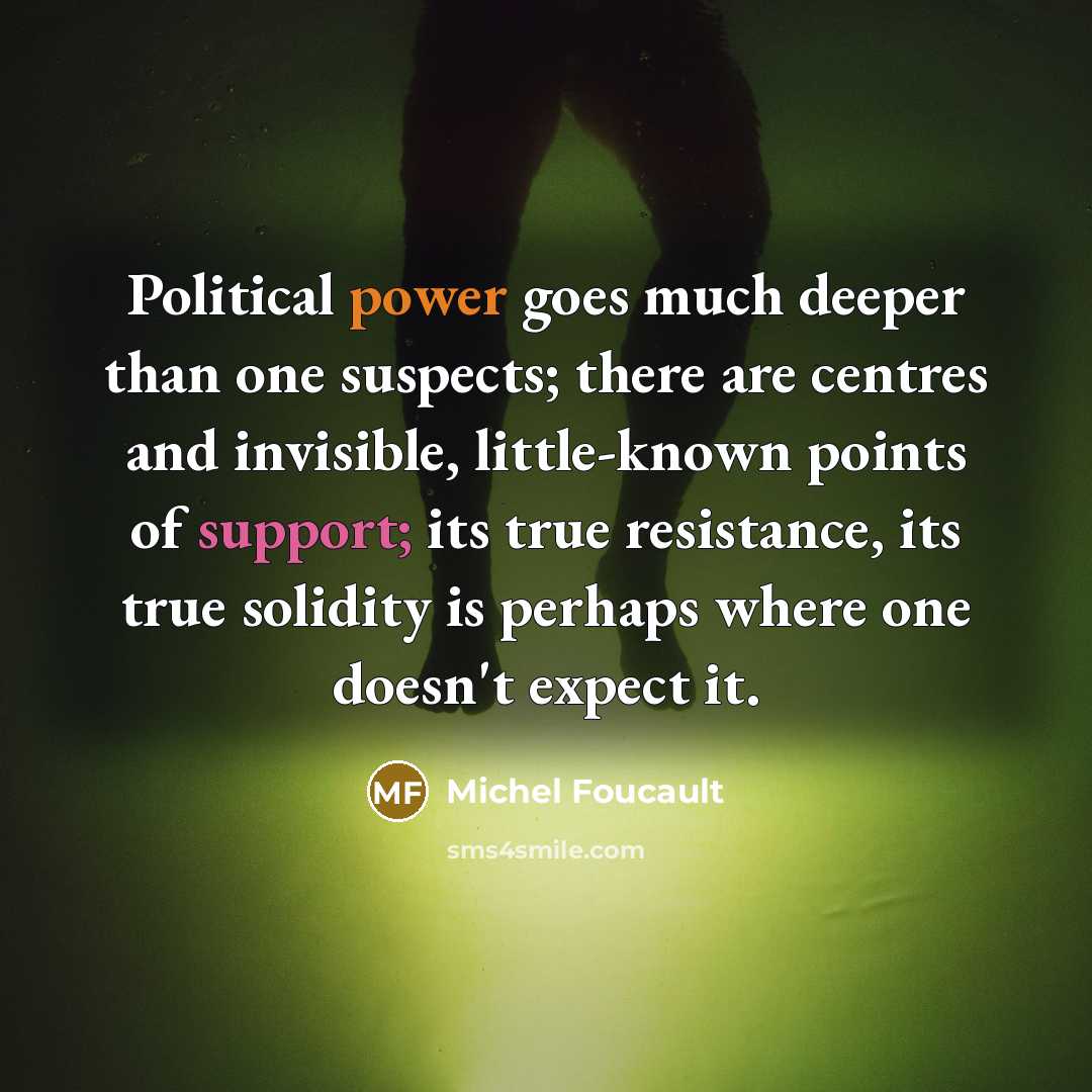 “Political power goes much deeper than one suspects; there are…” quote by Michel Foucault