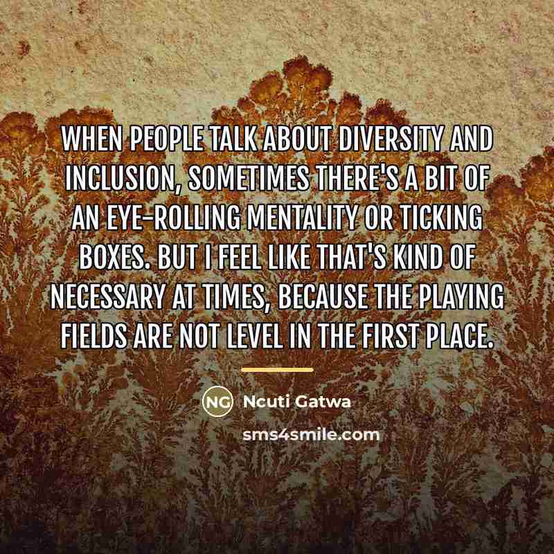 “When people talk about diversity and inclusion, sometimes there's a…” quote by Ncuti Gatwa