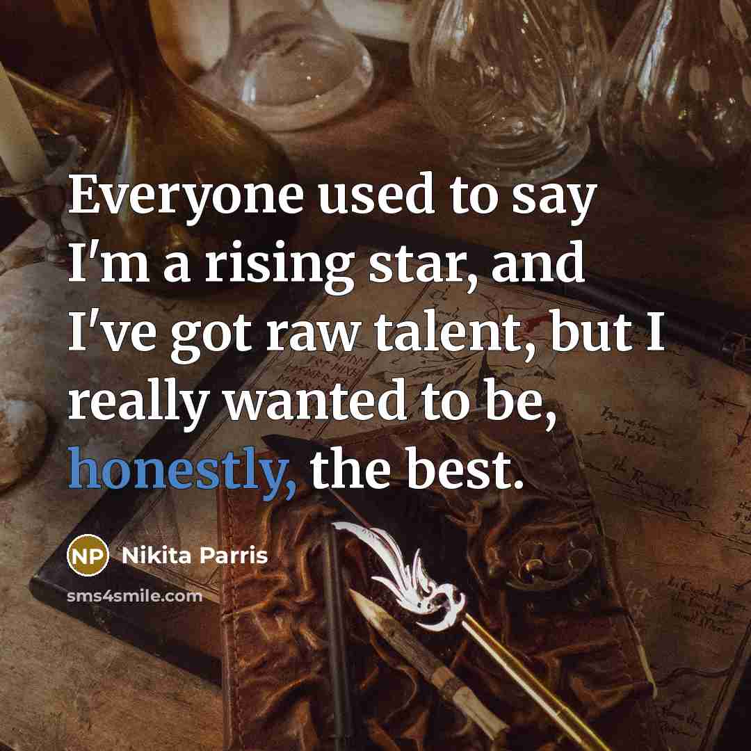 “Everyone used to say I'm a rising star, and I've…” quote by Nikita Parris