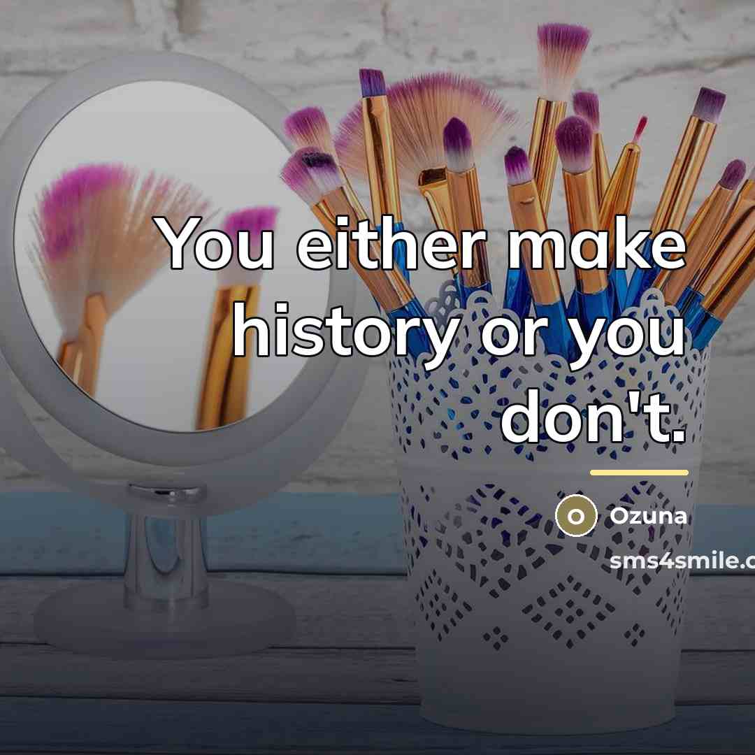 “You either make history or you don't.…” quote by Ozuna