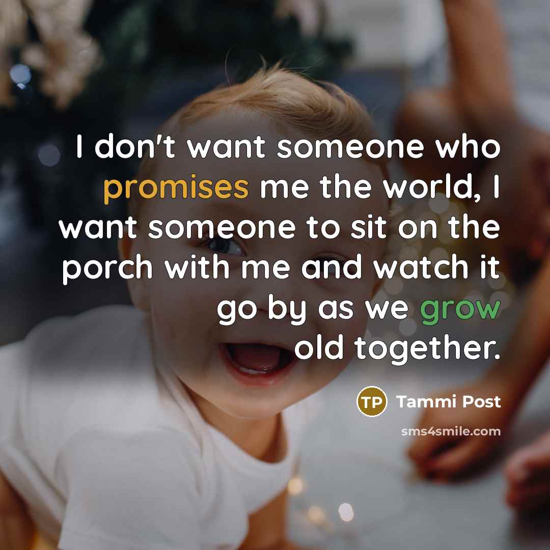 “I don't want someone who promises me the world, I…” quote by Tammi Post