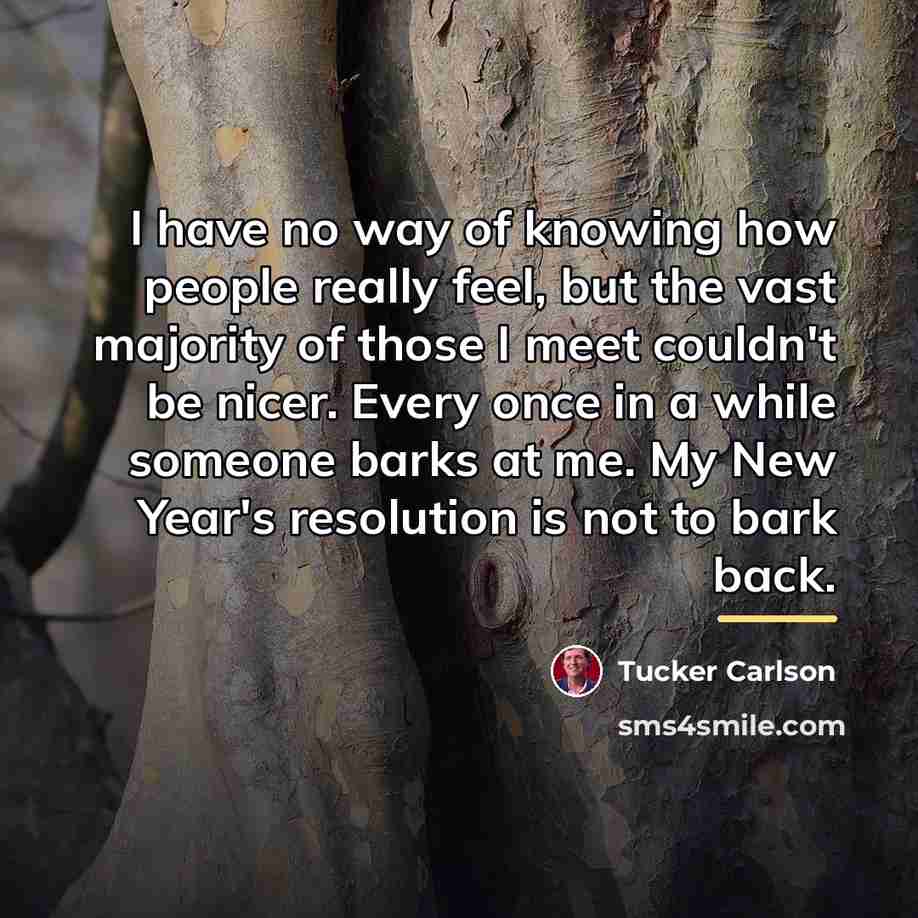 “I have no way of knowing how people really feel,…” quote by Tucker Carlson