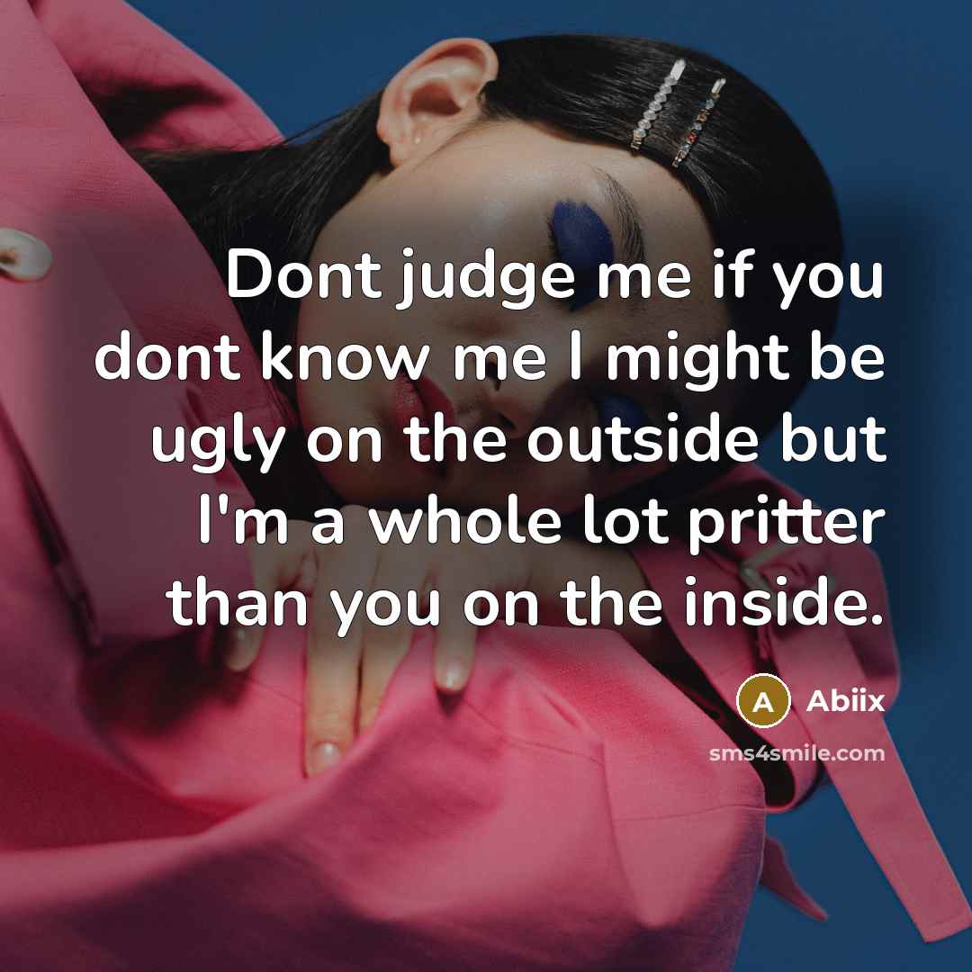 “Dont judge me if you dont know me I might…” quote by Abiix