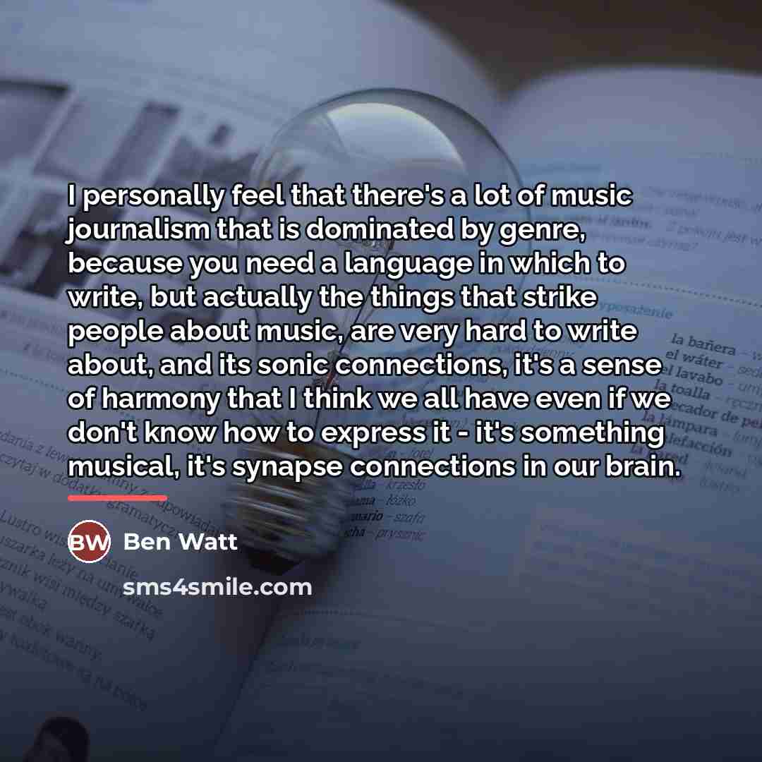 “I personally feel that there's a lot of music journalism…” quote by Ben Watt