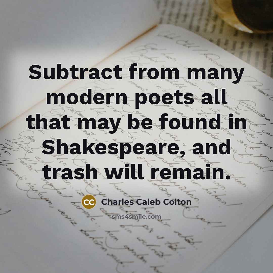 “Subtract from many modern poets all that may be found…” quote by Charles Caleb Colton