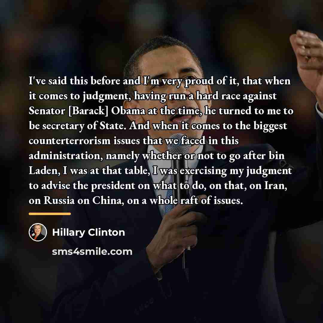 “I've said this before and I'm very proud of it,…” quote by Hillary Clinton