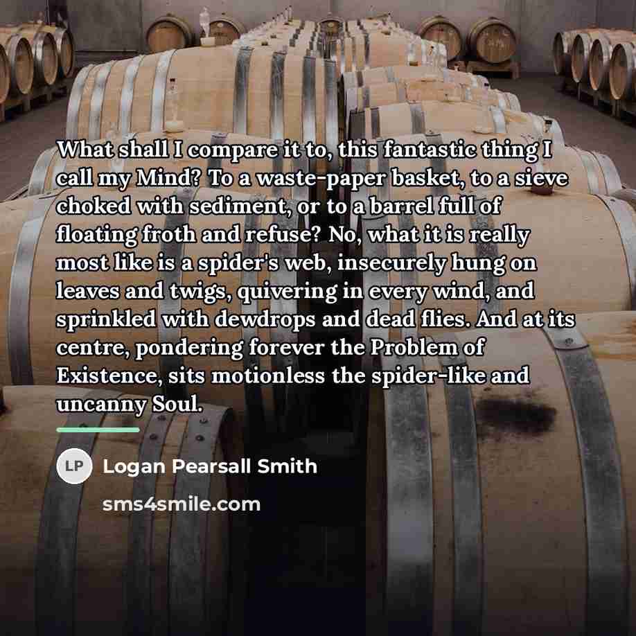 “What shall I compare it to, this fantastic thing I…” quote by Logan Pearsall Smith