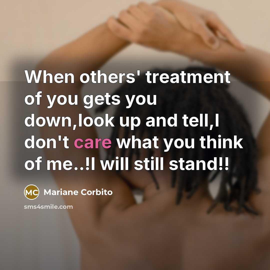 “When others' treatment of you gets you down,look up and…” quote by Mariane Corbito