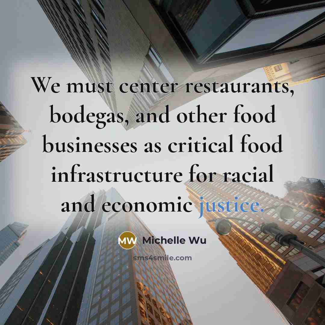 “We must center restaurants, bodegas, and other food businesses as…” quote by Michelle Wu