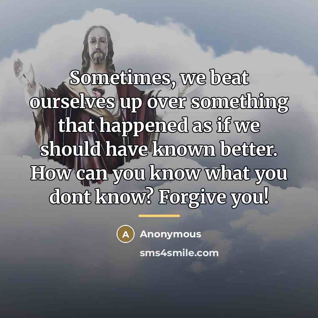 “Sometimes, we beat ourselves up over something that happened as…” quote by Anonymous