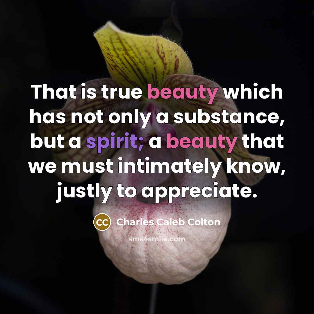 “That is true beauty which has not only a substance,…” quote by Charles Caleb Colton