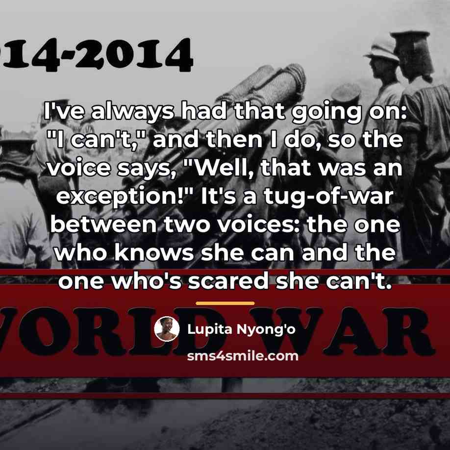 “I've always had that going on: "I can't," and then…” quote by Lupita Nyong'o
