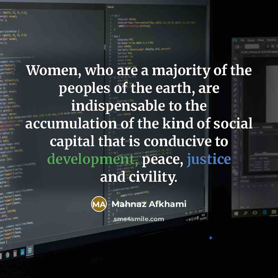 “Women, who are a majority of the peoples of the…” quote by Mahnaz Afkhami