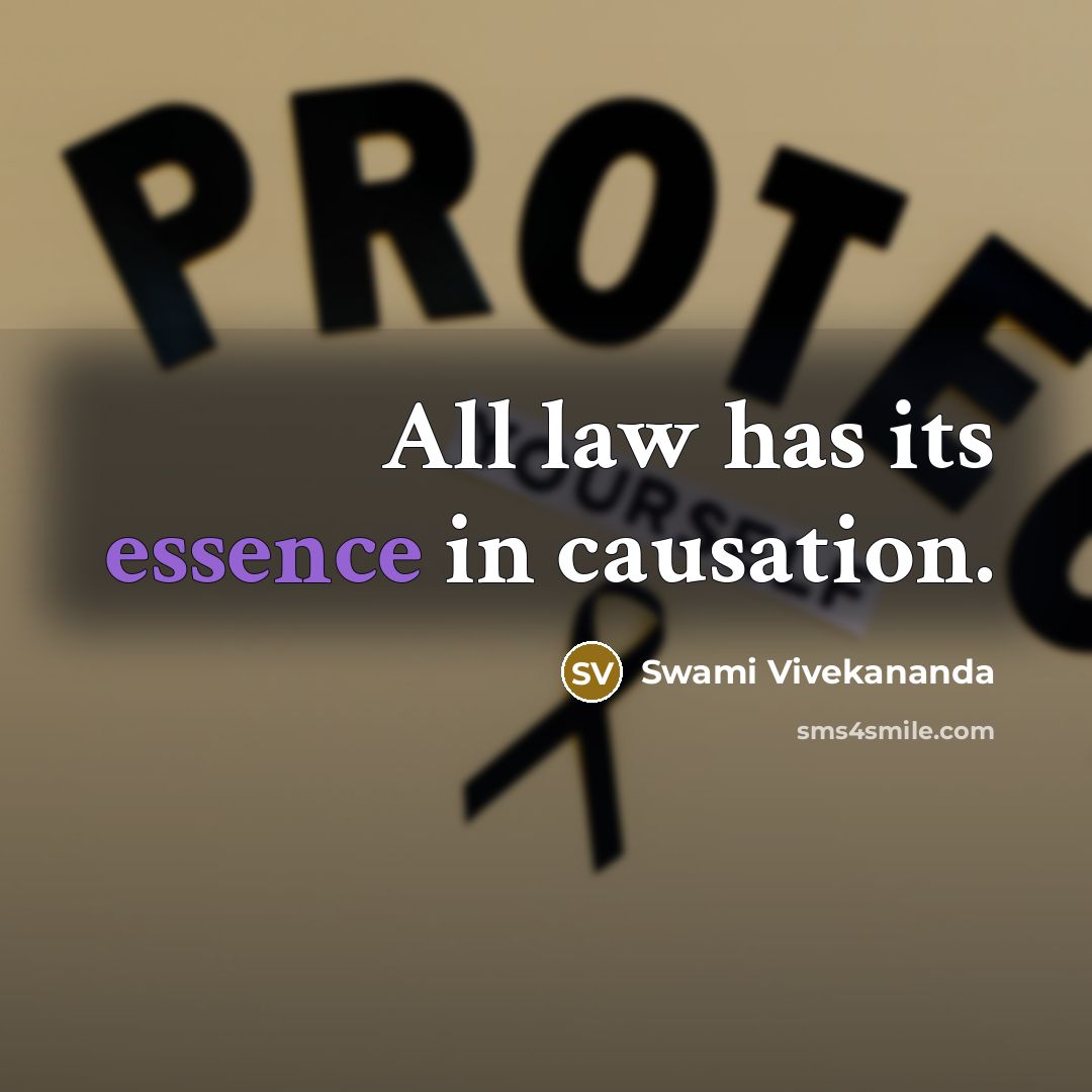 “All law has its essence in causation.…” quote by Swami Vivekananda