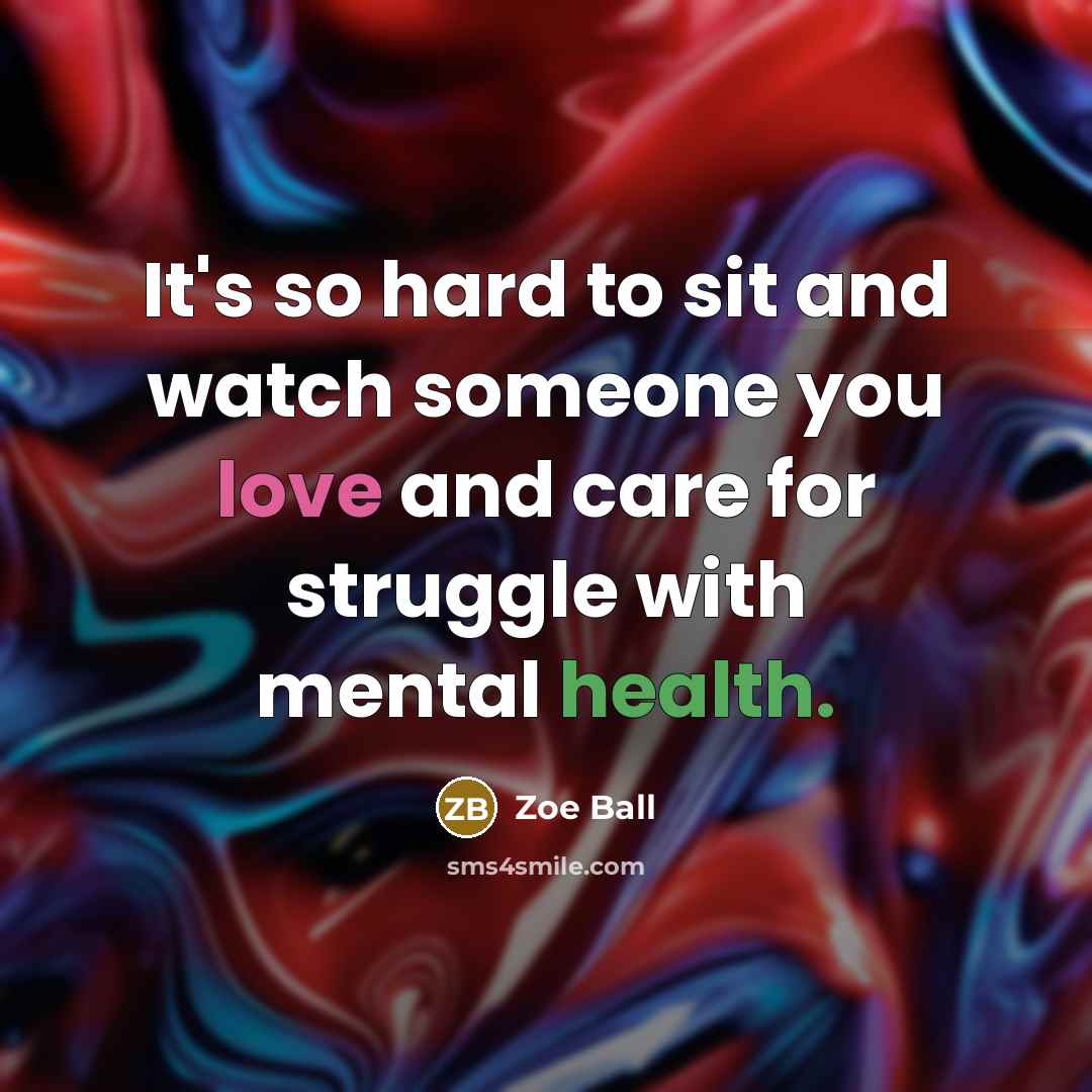 “It's so hard to sit and watch someone you love…” quote by Zoe Ball