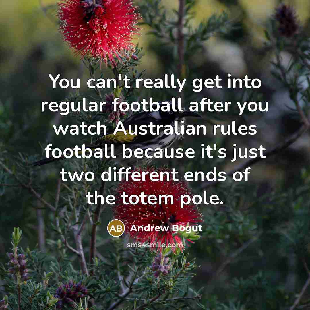 “You can't really get into regular football after you watch…” quote by Andrew Bogut