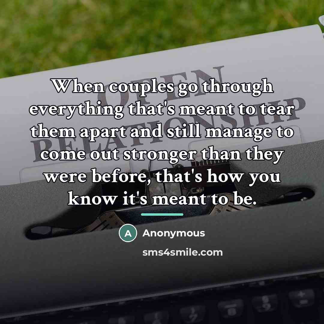 “When couples go through everything that's meant to tear them…” quote by Anonymous
