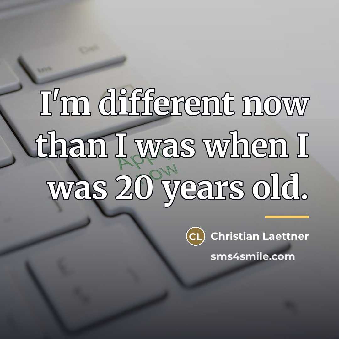 “I'm different now than I was when I was 20…” quote by Christian Laettner