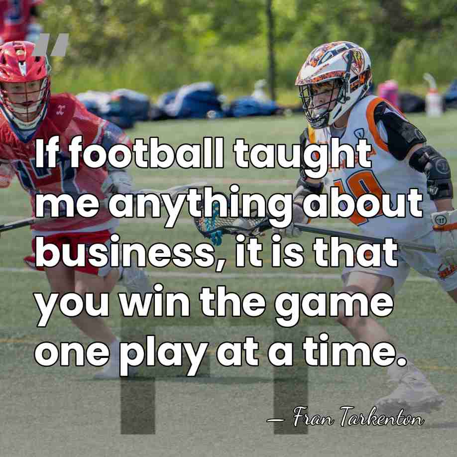 If football taught me anything about business, it is that you win&hellip; - Fran Tarkenton