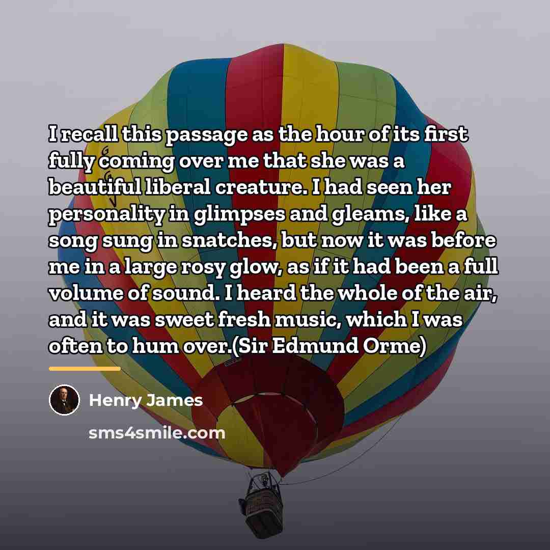 “I recall this passage as the hour of its first…” quote by Henry James