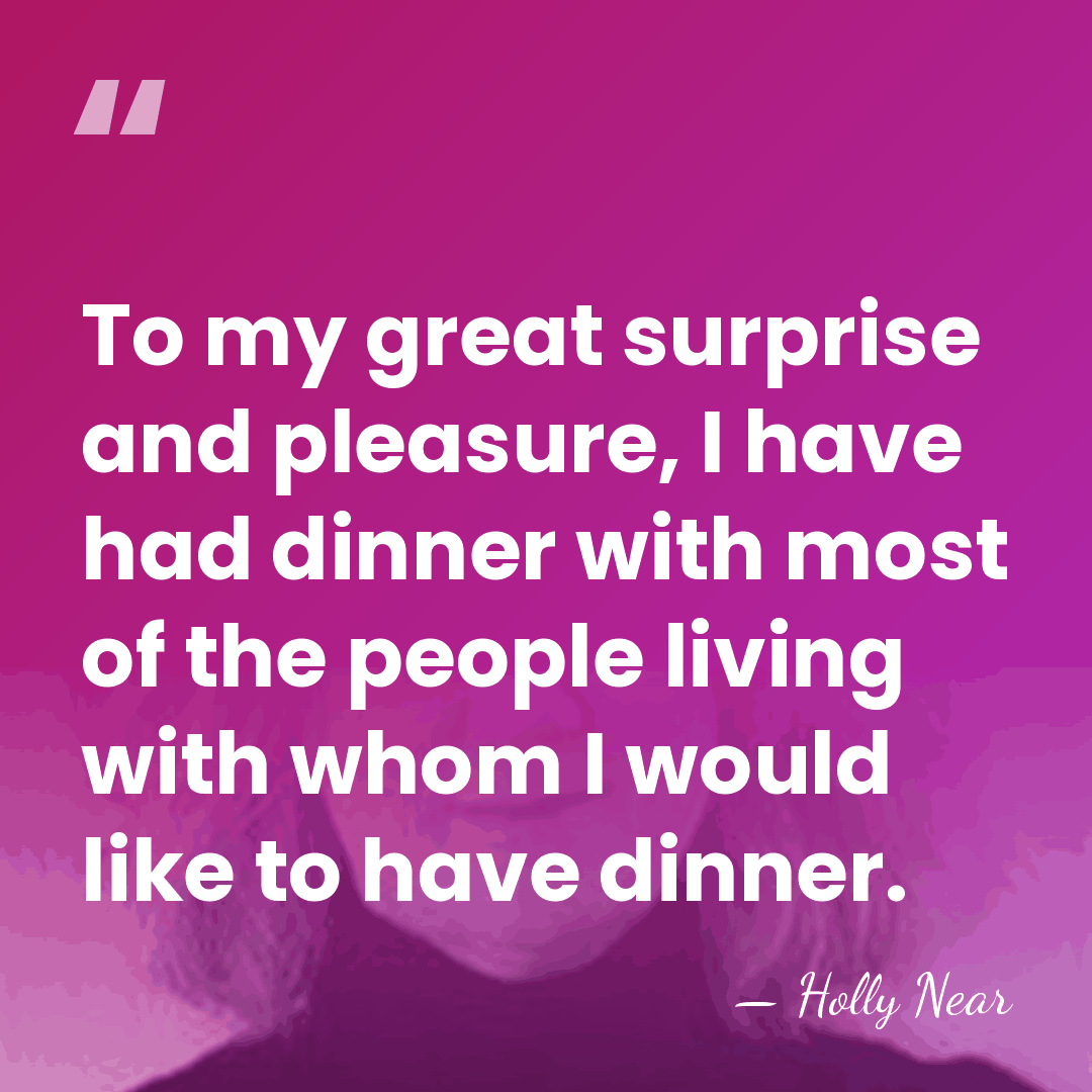 To my great surprise and pleasure, I have had dinner with most&hellip; - Holly Near
