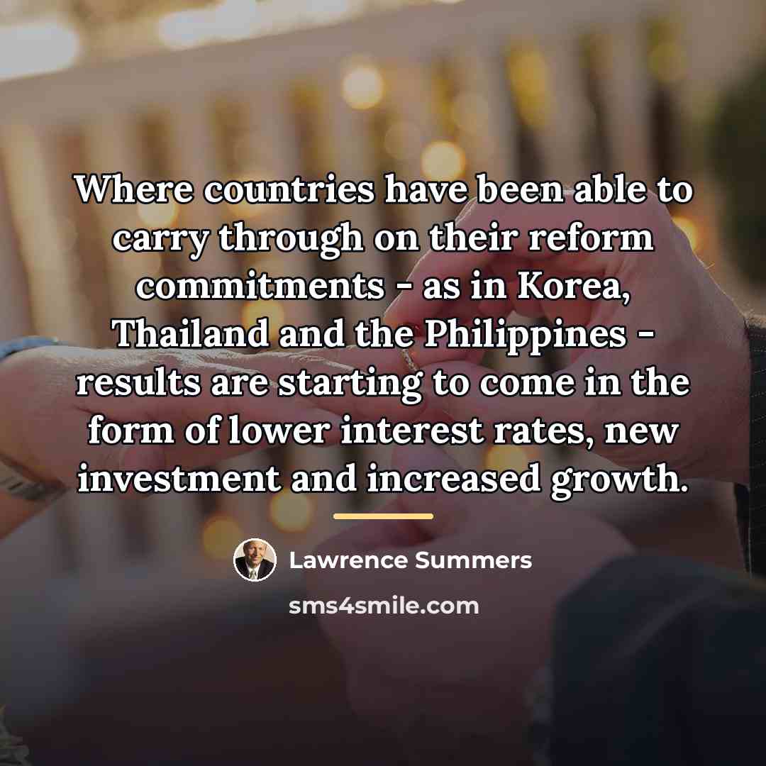 “Where countries have been able to carry through on their…” quote by Lawrence Summers