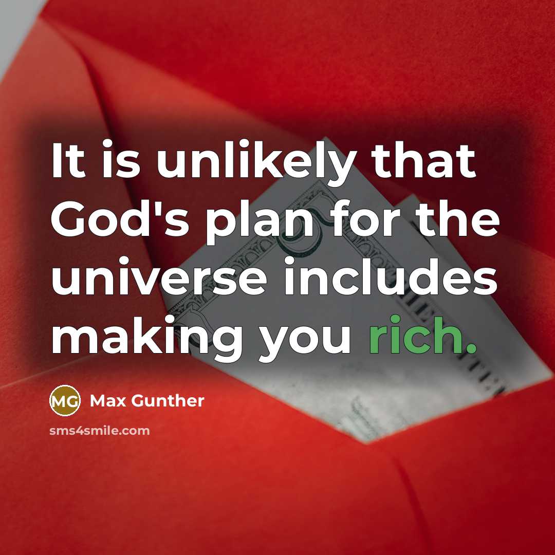 “It is unlikely that God's plan for the universe includes…” quote by Max Gunther