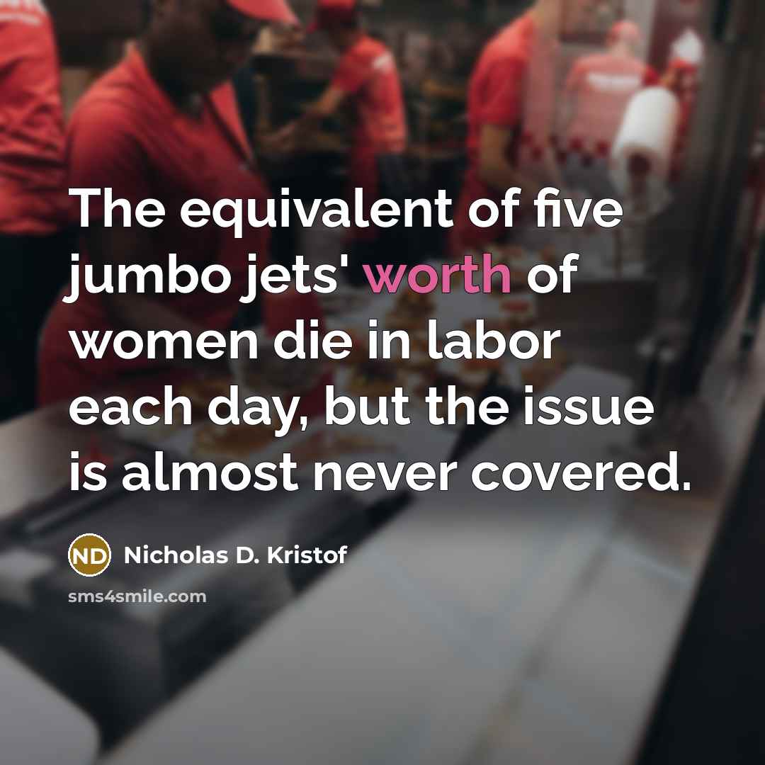 “The equivalent of five jumbo jets' worth of women die…” quote by Nicholas D. Kristof
