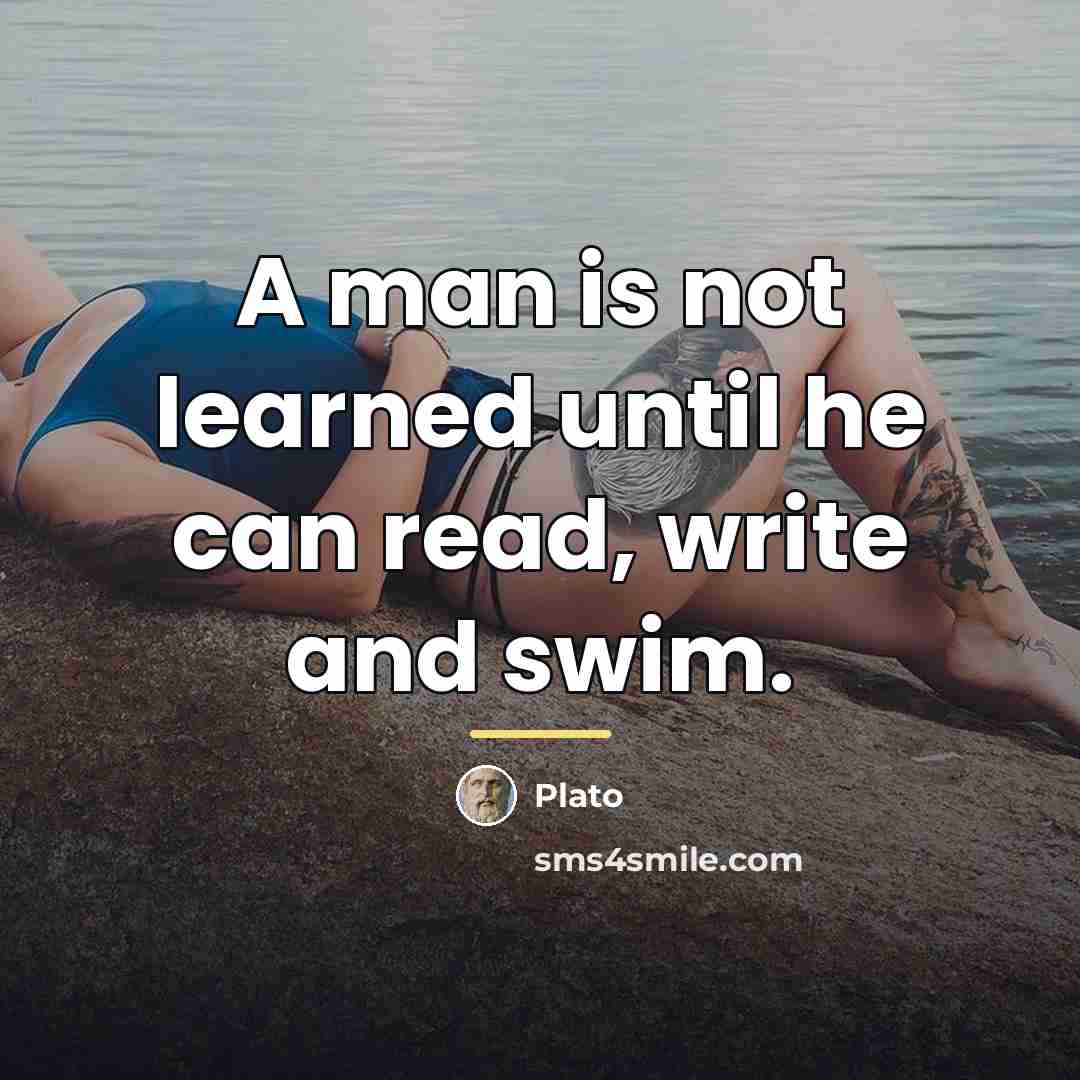 “A man is not learned until he can read, write…” quote by Plato