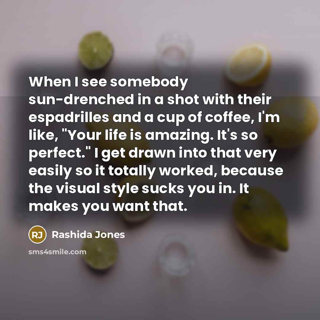 “When I see somebody sun-drenched in a shot with their…” quote by Rashida Jones