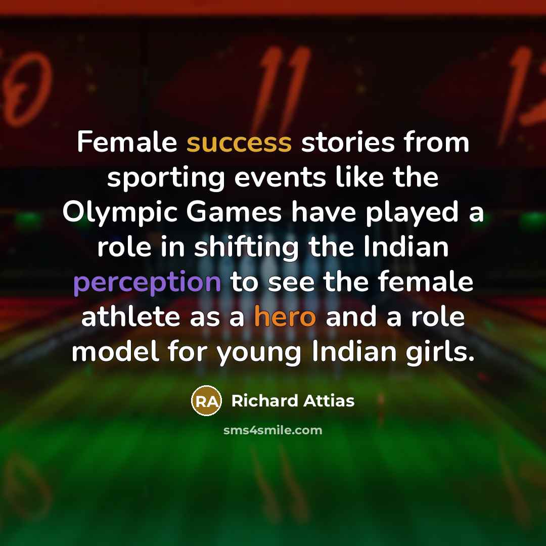 “Female success stories from sporting events like the Olympic Games…” quote by Richard Attias