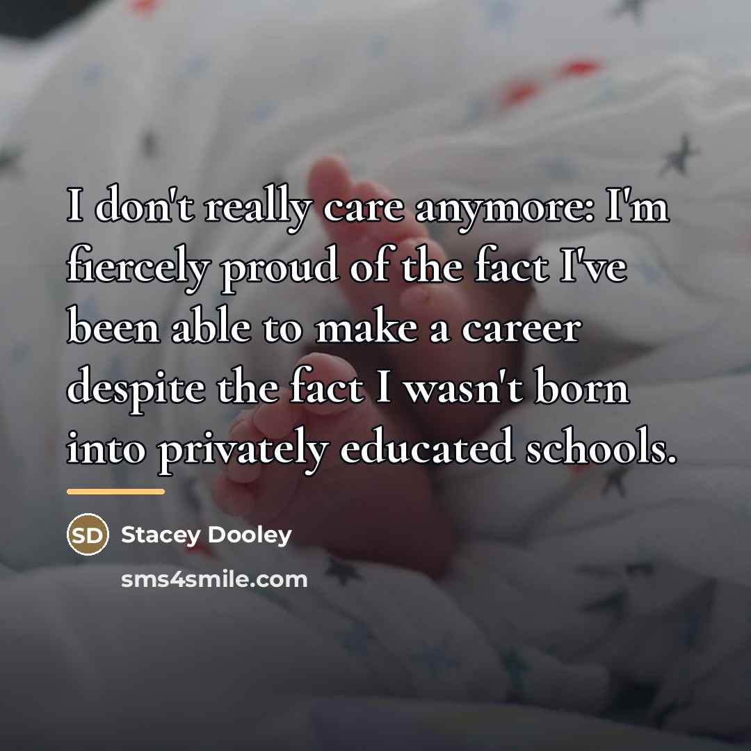 “I don't really care anymore: I'm fiercely proud of the…” quote by Stacey Dooley