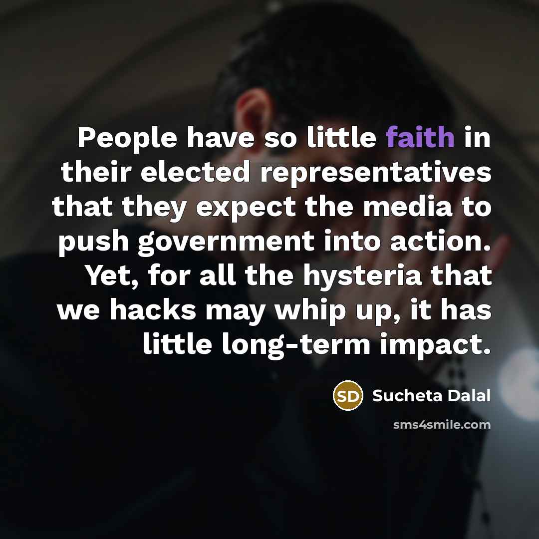 “People have so little faith in their elected representatives that…” quote by Sucheta Dalal