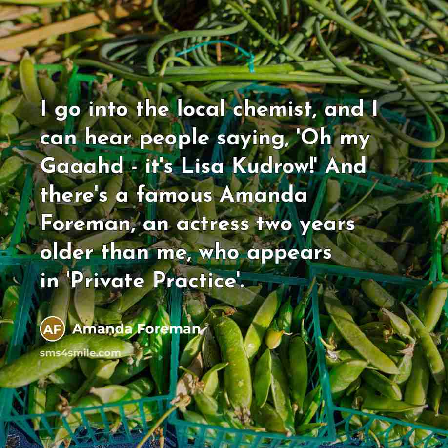 “I go into the local chemist, and I can hear…” quote by Amanda Foreman