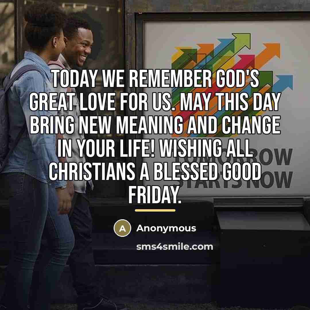 “Today we remember God's great love for us. May this…” quote by Anonymous