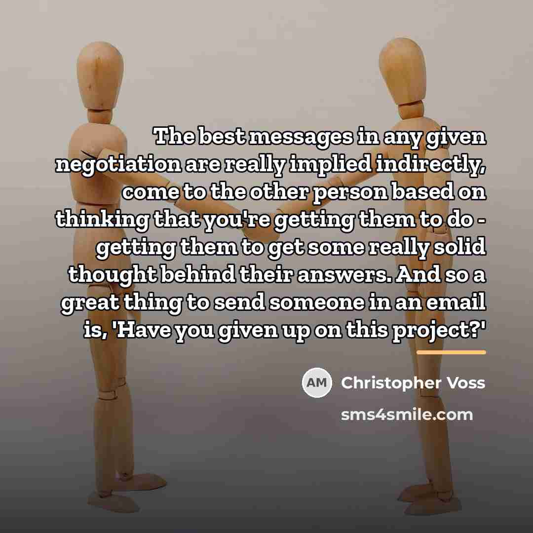 “The best messages in any given negotiation are really implied…” quote by Christopher Voss