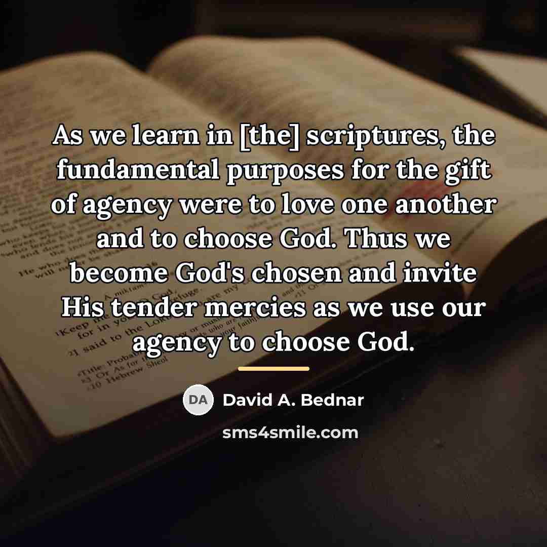 “As we learn in [the] scriptures, the fundamental purposes for…” quote by David A. Bednar