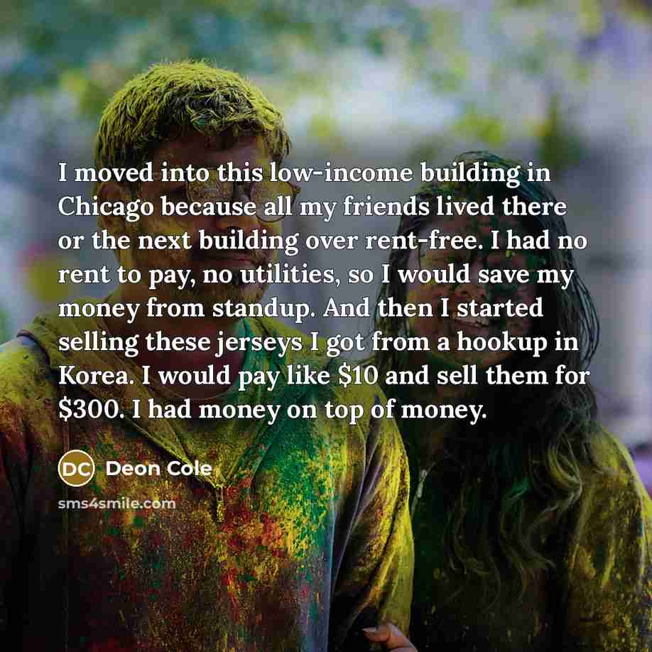 “I moved into this low-income building in Chicago because all…” quote by Deon Cole